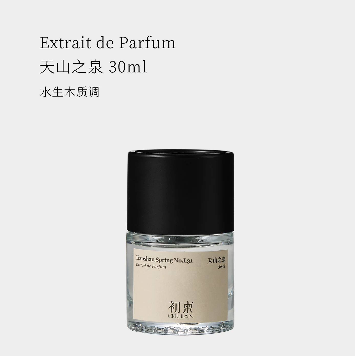 CHUJIAN | Tianshan Spring No.L31 Extrait De Parfum 30ml